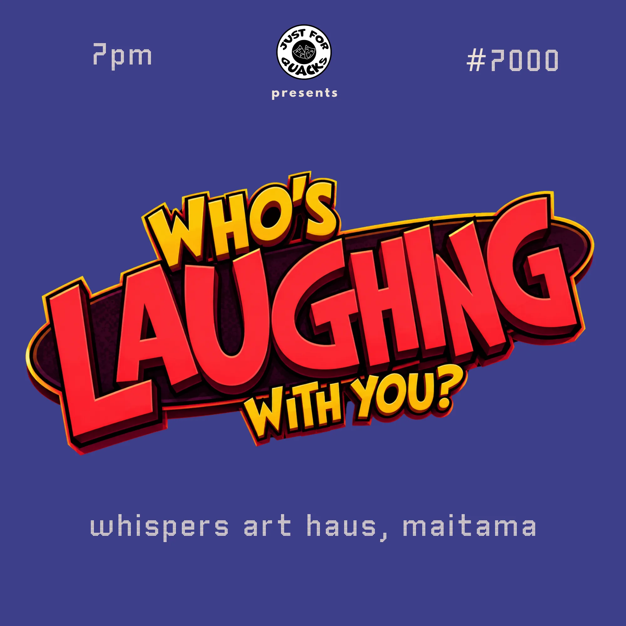 Just For Quacks Presents: Who's Laughing With You?