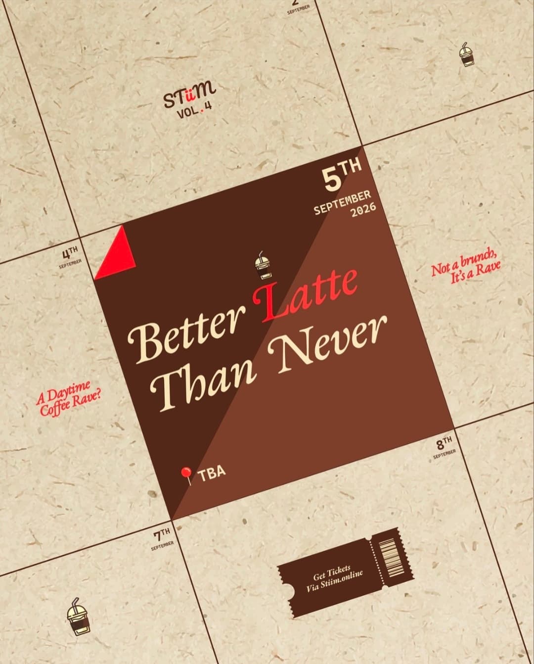 STiiM : Better Latte Than Never (Vol. 4)