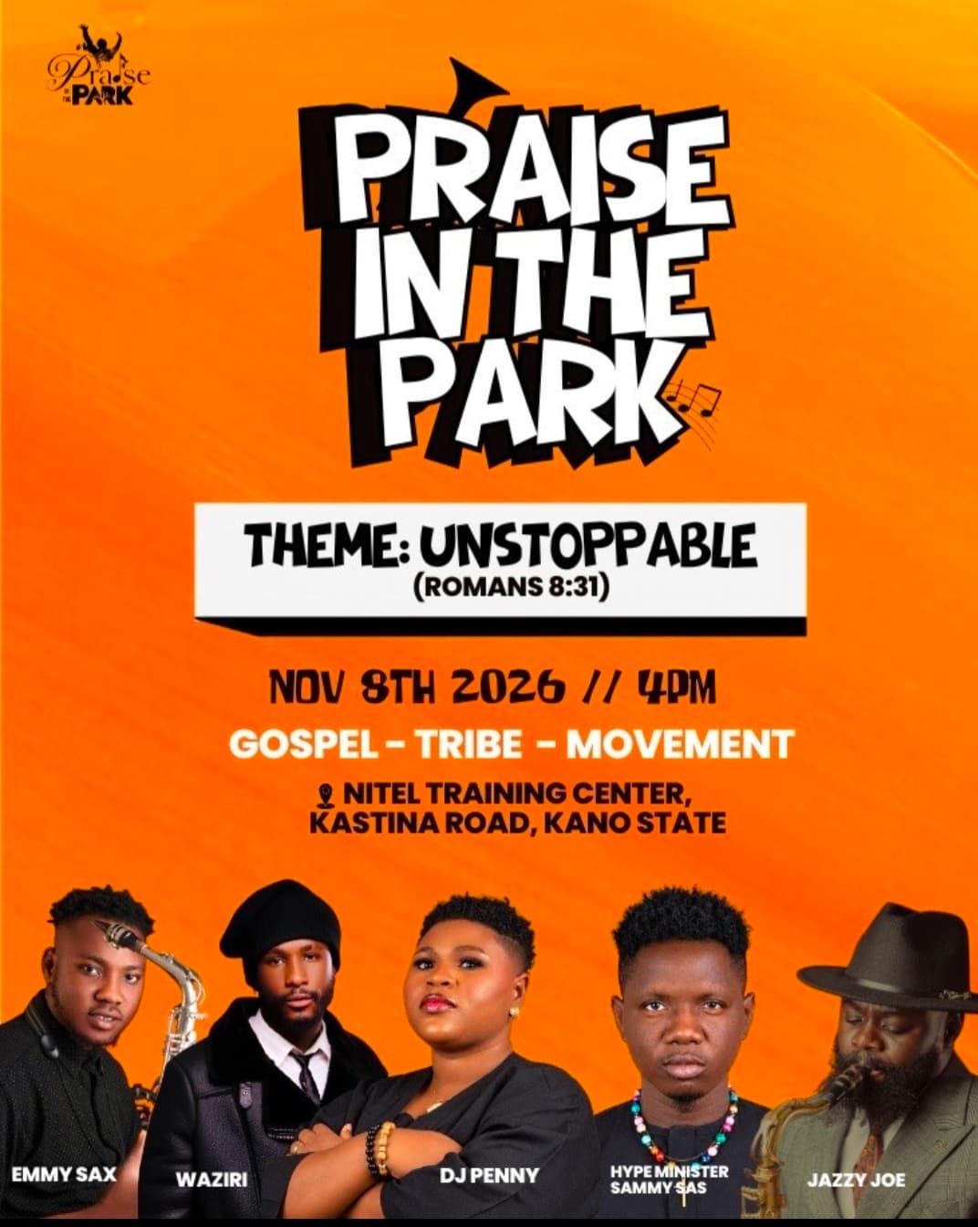 Praise in the Park 2.0 Theme: Unstoppable (Romans 8:31)